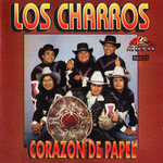 Corazon De Papel Los Charros