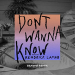Don't Wanna Know (Featuring Kendrick Lamar) (Bravvo Remix) (Cd Single) Maroon 5