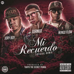 Mi Recuerdo (Featuring Jory Boy & engo Flow) (Remix) (Cd Single) Juanka El Problematik
