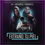 Extrao Tu Piel (Featuring Nio Garcia & Frabian Eli) (Cd Single) Ali