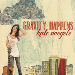 Gravity Happens Kate Voegele