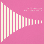 Mira Como Vuelo (Cd Single) Miss Caffeina
