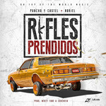 Rifles Prendidos (Featuring Noriel) (Cd Single) Pancho & Castel