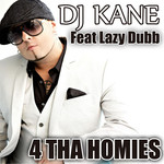 4 Tha Homies (Featuring Lazy Dubb) (Cd Single) Dj Kane