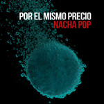 Por El Mismo Precio (Cd Single) Nacha Pop