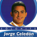 Solo Hits Jorge Celedon & Binomio De Oro De America