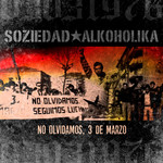 No Olvidamos, 3 De Marzo (Cd Single) Soziedad Alkoholika