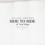 Side To Side (Featuring Nicki Minaj) (Remixes) (Cd Single) Ariana Grande