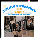In The Heart Of Spanish Harlem Louie Ramirez