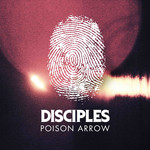 Poison Arrow (Cd Single) Disciples