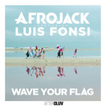 Wave Your Flag (Featuring Luis Fonsi) (Cd Single) Afrojack