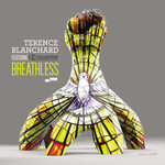 Breathless (Featuring The E-Collective) Terence Blanchard