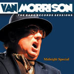 Midnight Special: Bang Records Sessions Van Morrison