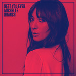 Best You Ever (Cd Single) Michelle Branch