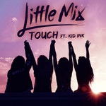 Touch (Featuring Kid Ink) (Cd Single) Little Mix