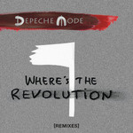 Where's The Revolution (Remixes) (Ep) Depeche Mode