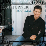 Your Man Josh Turner