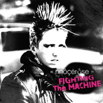 Fighting The Machine (Cd Single) Rinoerose
