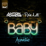 Baby (Featuring Pixie Lott) (Acoustic Mix) (Cd Single) Anton Powers