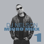Micro Mixx Volume 1 (Cd Single) Dj Nelson