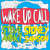 Caratula frontal de Wake Up Call (Featuring Sidney Samson) (Cd Single) Steve Aoki