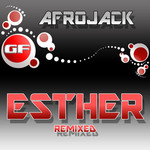 Esther (Remixed) (Ep) Afrojack