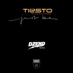 Just Be (Featuring Kirsty Hawkshaw) (Dzeko Remix) (Cd Single) Dj Tisto