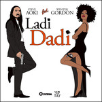 Ladi Dadi (Part Ii) (Featuring Wynter Gordon) (Cd Single) Steve Aoki