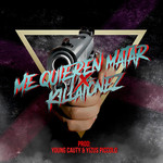 Me Quieren Matar (Cd Single) Killatonez