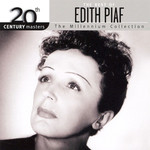 20th Century Masters: The Millennium Collection Edith Piaf