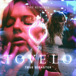 True Disaster (The Remixes) (Ep) Tove Lo