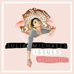 Issues (Acoustic) (Cd Single) Julia Michaels