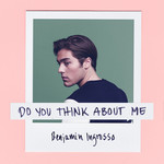 Do You Think About Me (Cd Single) Benjamin Ingrosso