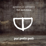 Por Pedir Pedi (Featuring Mario Domm) (Cd Single) Antonio Orozco