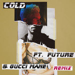 Cold (Featuring Future & Gucci Mane) (Remix) (Cd Single) Maroon 5
