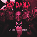 Esa Diabla (Featuring Sensato) (Cd Single) Lito Kirino