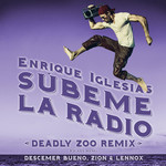 Subeme La Radio (Featuring Descemer Bueno, Zion & Lennox) (Deadly Zoo Remix) (Cd Single) Enrique Iglesias
