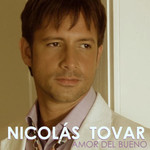 Amor Del Bueno Nicolas Tovar