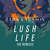 Caratula frontal de Lush Life (The Remixes) (Ep) Zara Larsson