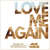 Cartula frontal Adrian Rodriguez Love Me Again (Featuring Juan Magan) (Cd Single)