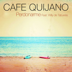 Perdonarme (Featuring Willy De Taburete) (Cd Single) Cafe Quijano