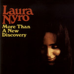 More Than A New Discovery Laura Nyro
