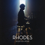 Sleep Is A Rose (Cd Single) Rhodes