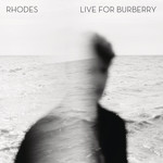 Live For Burberry (Ep) Rhodes