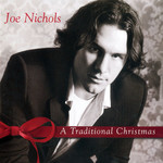 A Traditional Christmas Joe Nichols