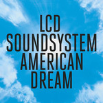 American Dream Lcd Soundsystem