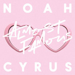 Almost Famous (Cd Single) Noah Cyrus