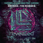 Arcadia (Featuring Joey Dale & Luciana) (The Remixes) (Cd Single) Hardwell