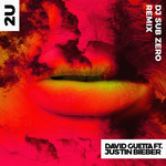 2u (Featuring Justin Bieber) (Sub Zero Remix) (Cd Single) David Guetta
