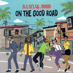 On The Good Road Dancing Mood